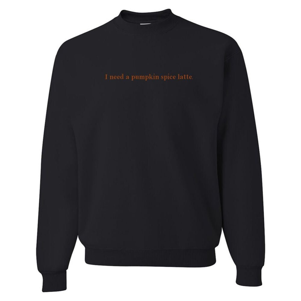 'I Need A Pumpkin Spice Latte' Embroidered Crewneck product image 6