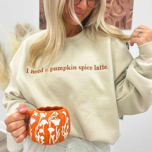 'I Need A Pumpkin Spice Latte' Embroidered Crewneck product image 1