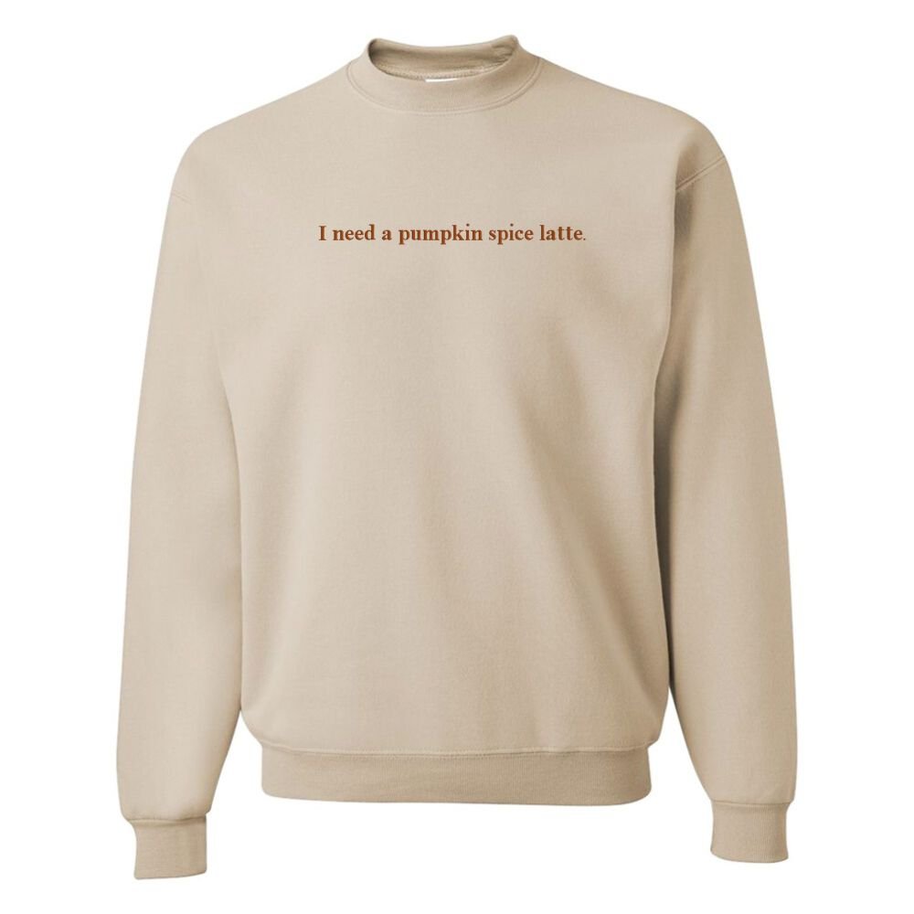 'I Need A Pumpkin Spice Latte' Embroidered Crewneck product image 3