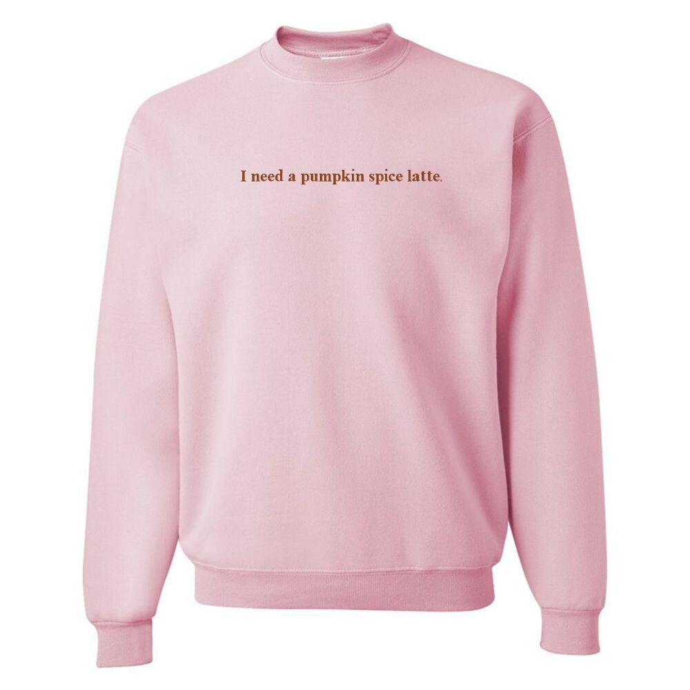 'I Need A Pumpkin Spice Latte' Embroidered Crewneck product image 4