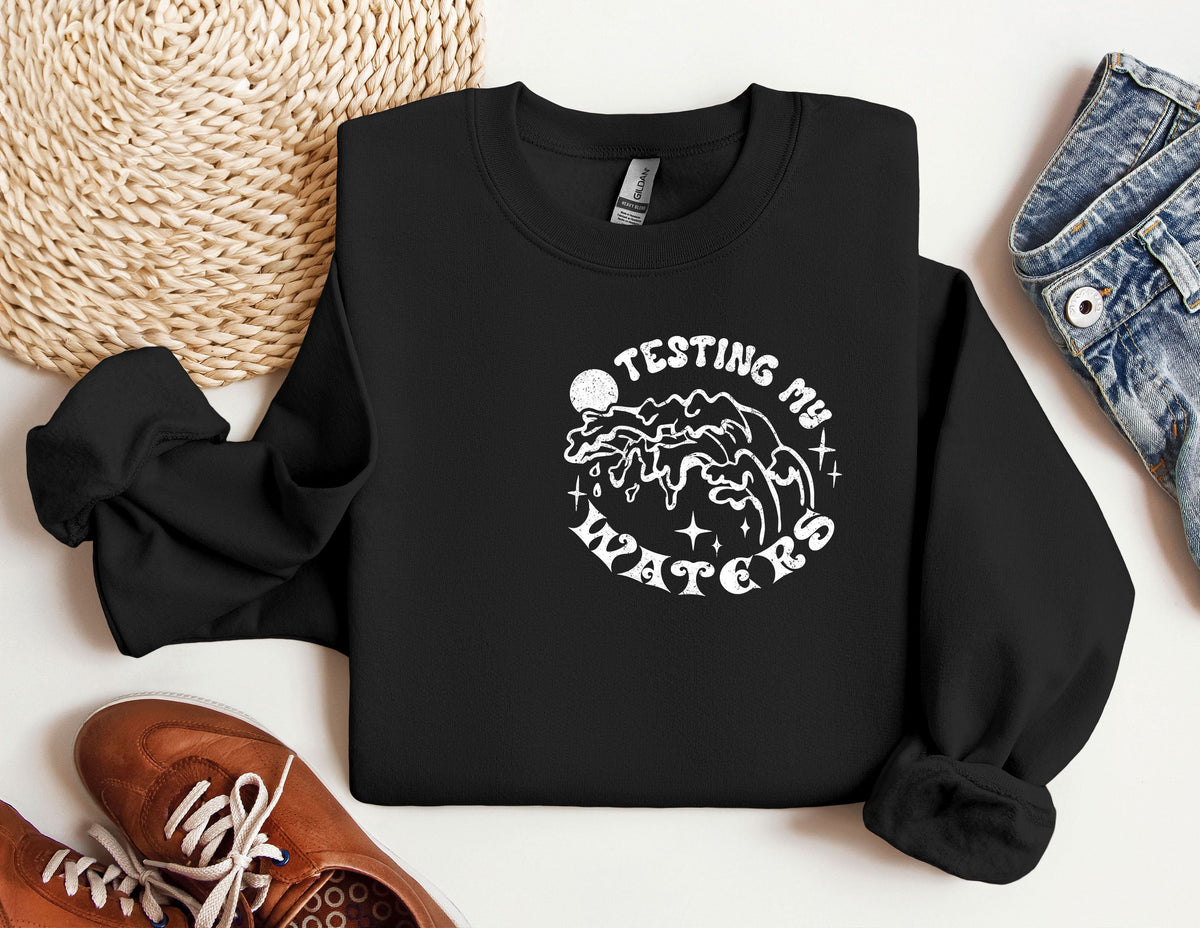 If You're Testing My Waters You Better Know How To Swim product image 8