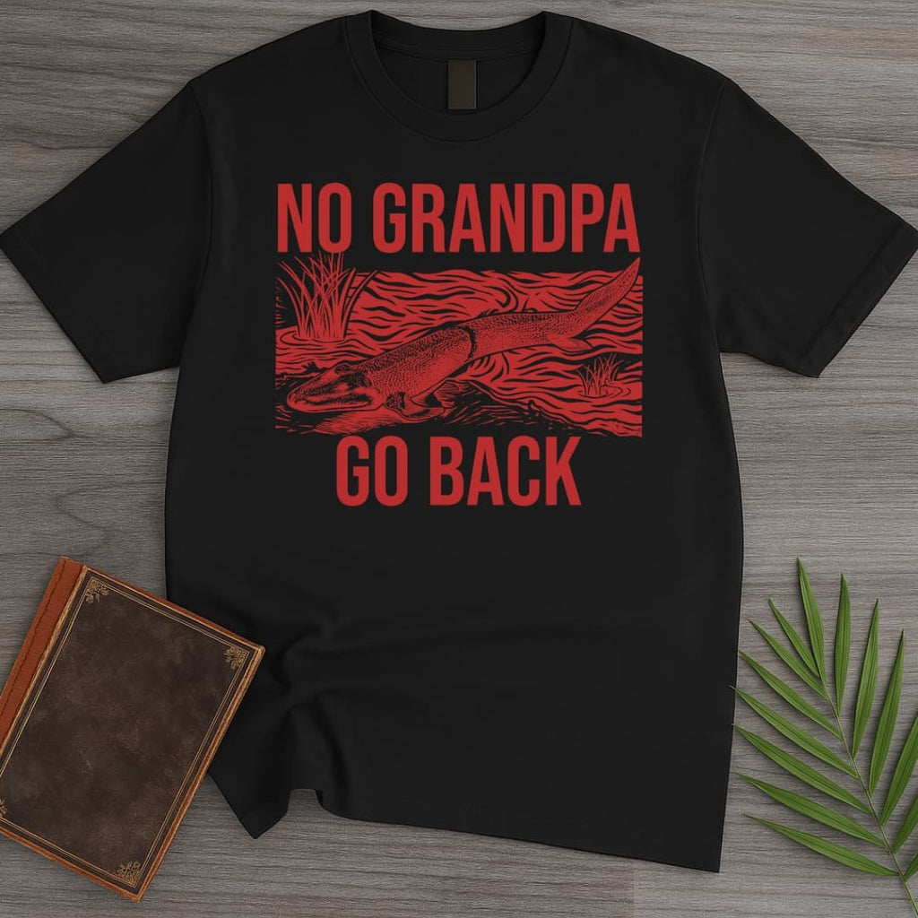 Go Back Grandpa! T-Shirt