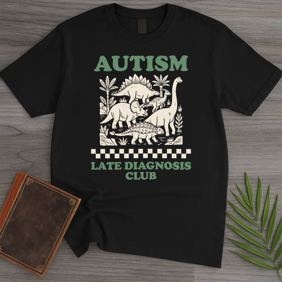 Late Diagnosis Dino Club T-Shirt