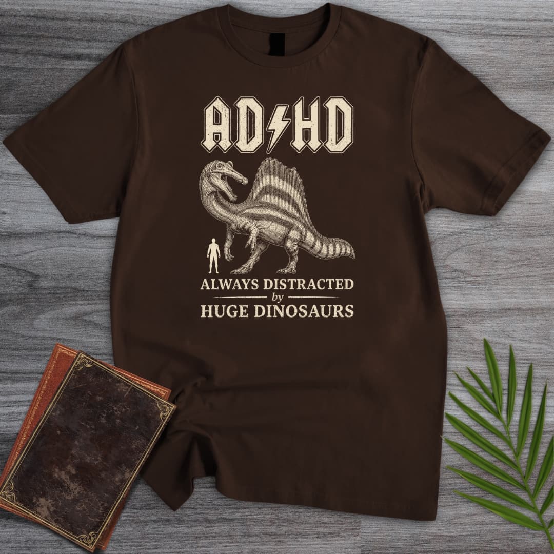 Always Distracted by Spinosaurus (ADHD) T-Shirt