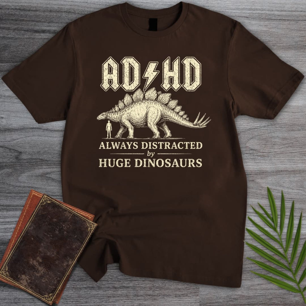 Always Distracted by Stegosaurus (ADHD) T-Shirt