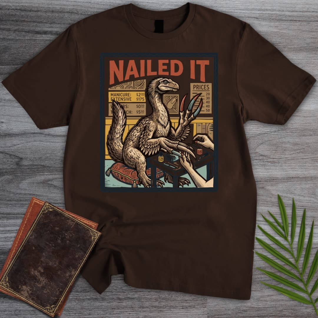NAILED IT Therizinosaurus T-Shirt