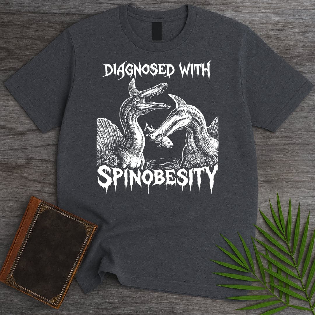 Diagnosed with Spinobesity T-Shirt