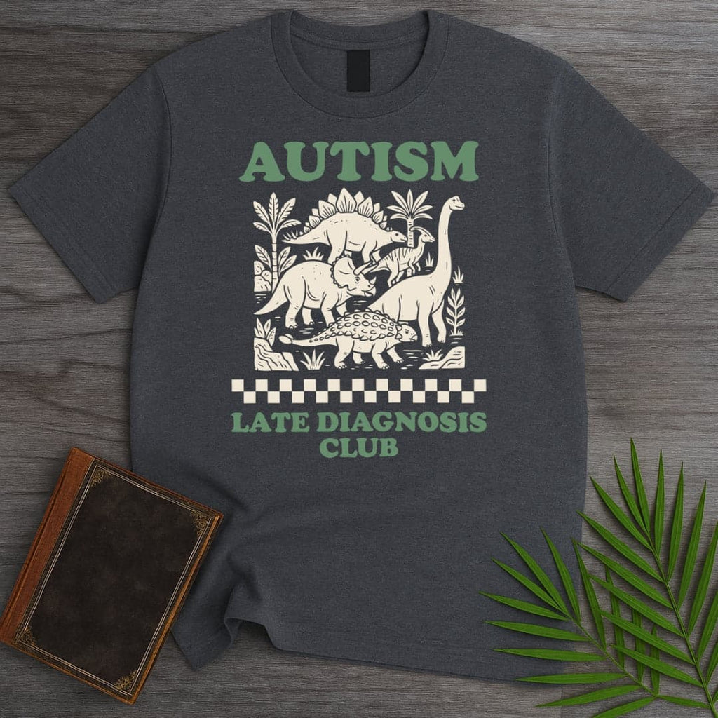 Late Diagnosis Dino Club T-Shirt