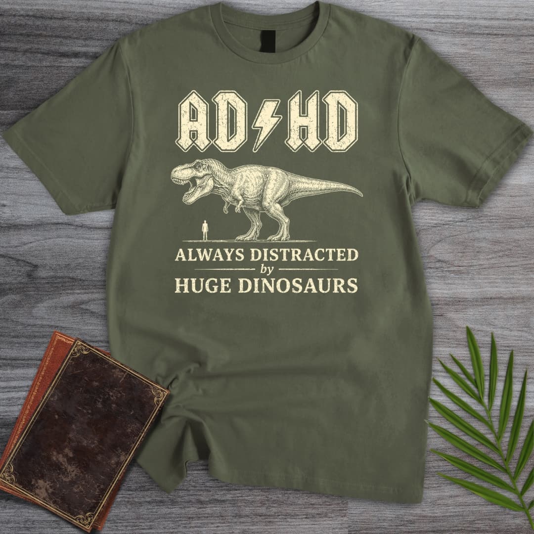 Always Distracted by T.rex (ADHD) T-Shirt