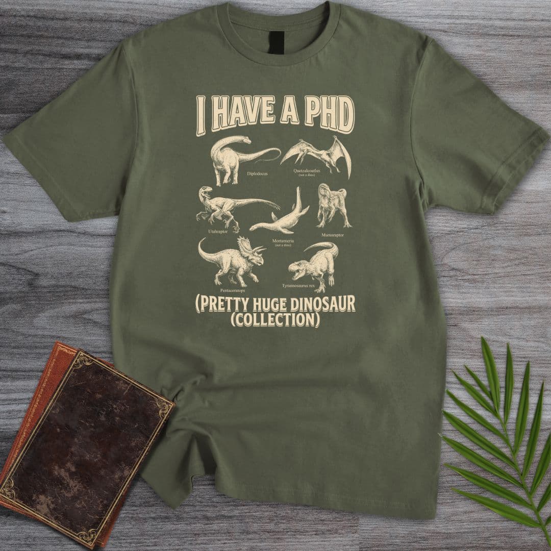 I Have a PhD T-Shirt