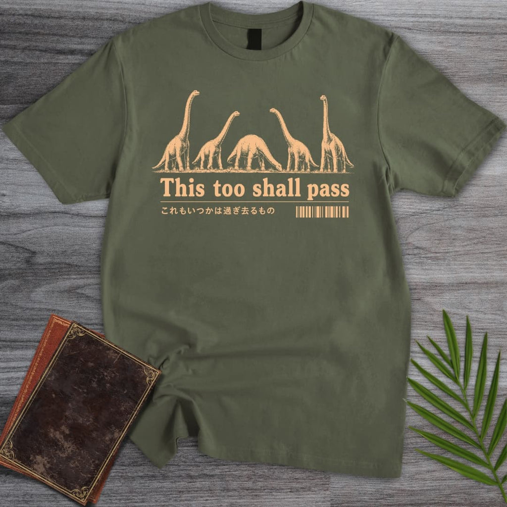 Sauropods, This Too Shall Pass T-Shirt