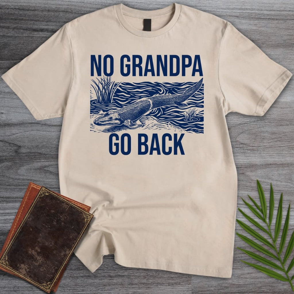 Go Back Grandpa! T-Shirt