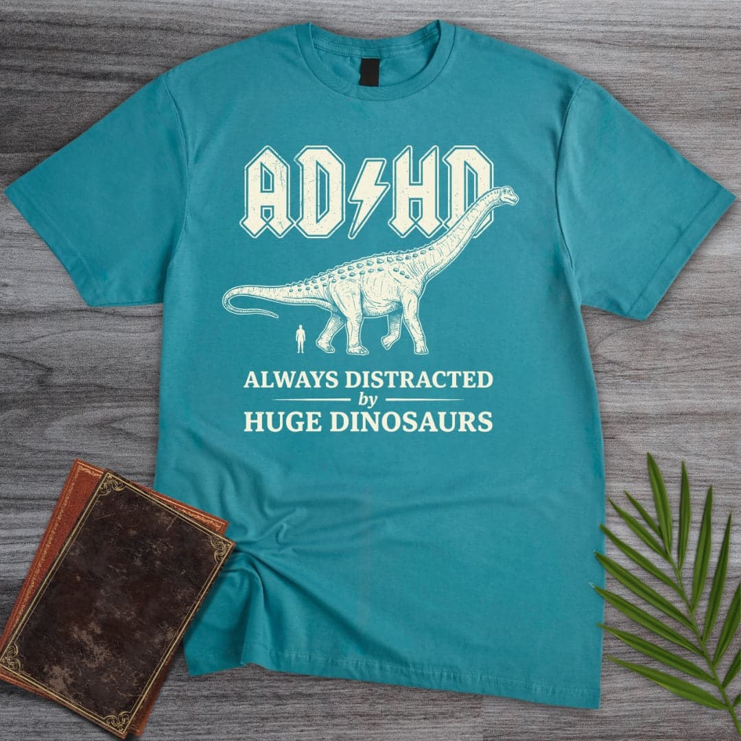 Always Distracted by Huge Dinosaurs (ADHD) T-Shirt