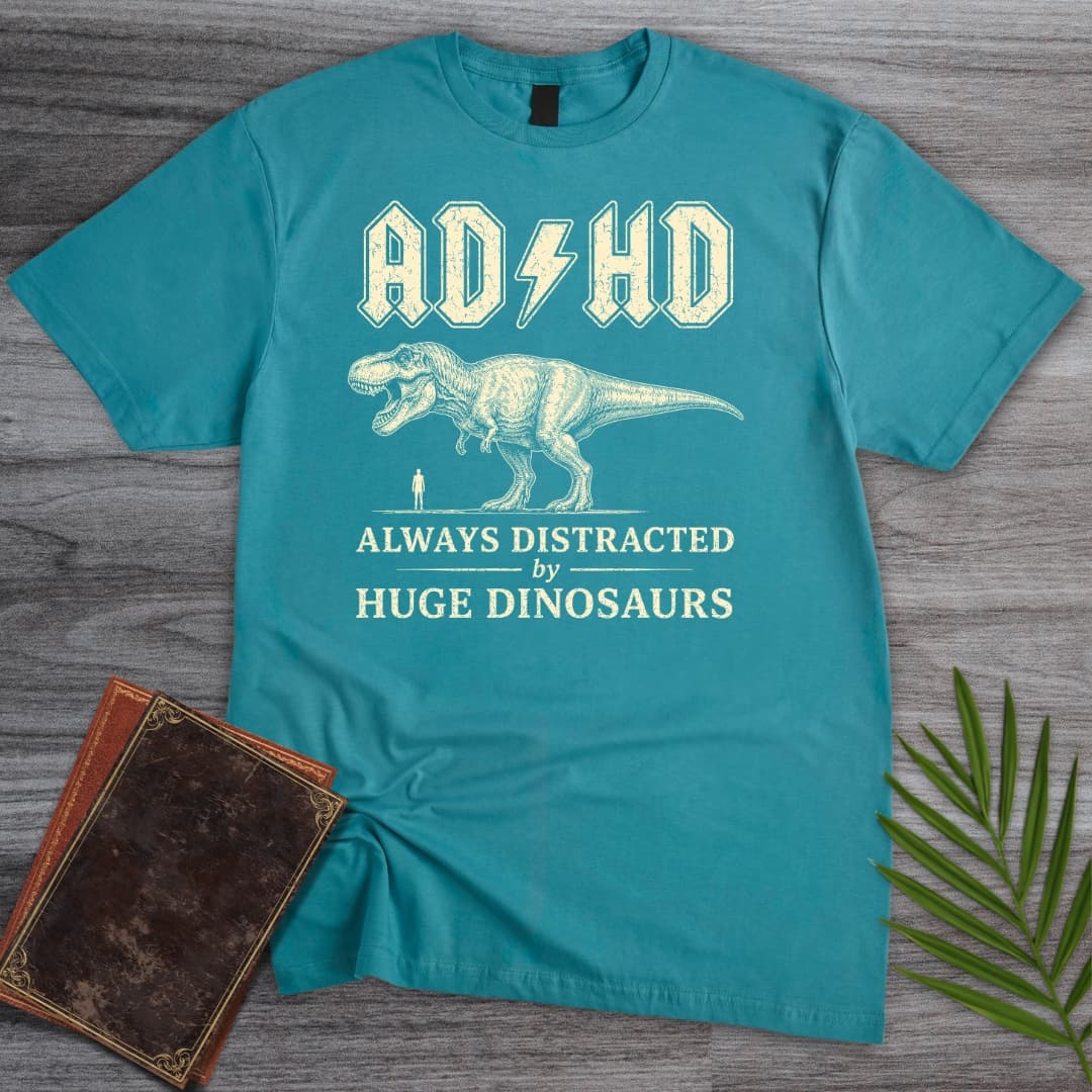 Always Distracted by T.rex (ADHD) T-Shirt