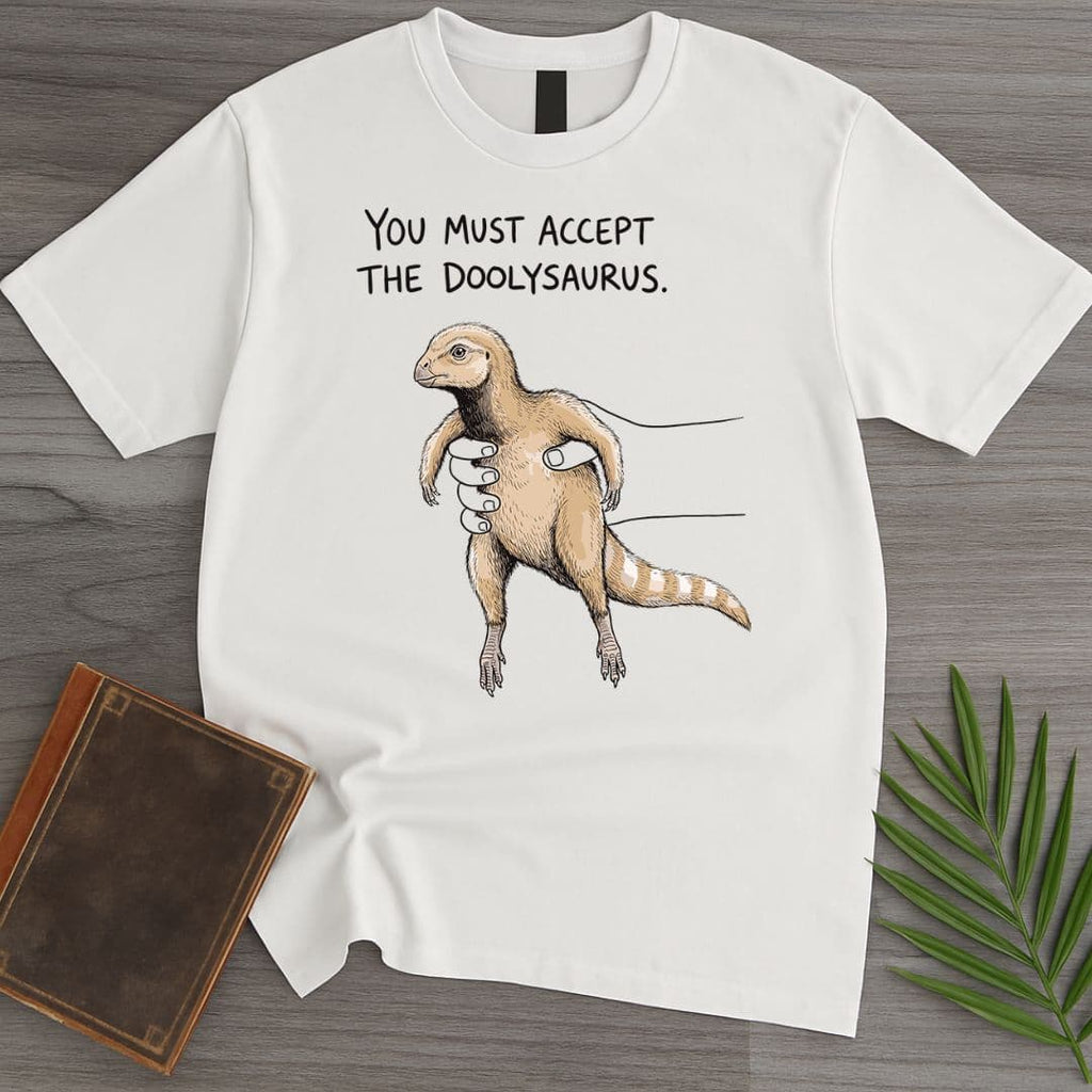 Accept the Doolysaurus T-Shirt