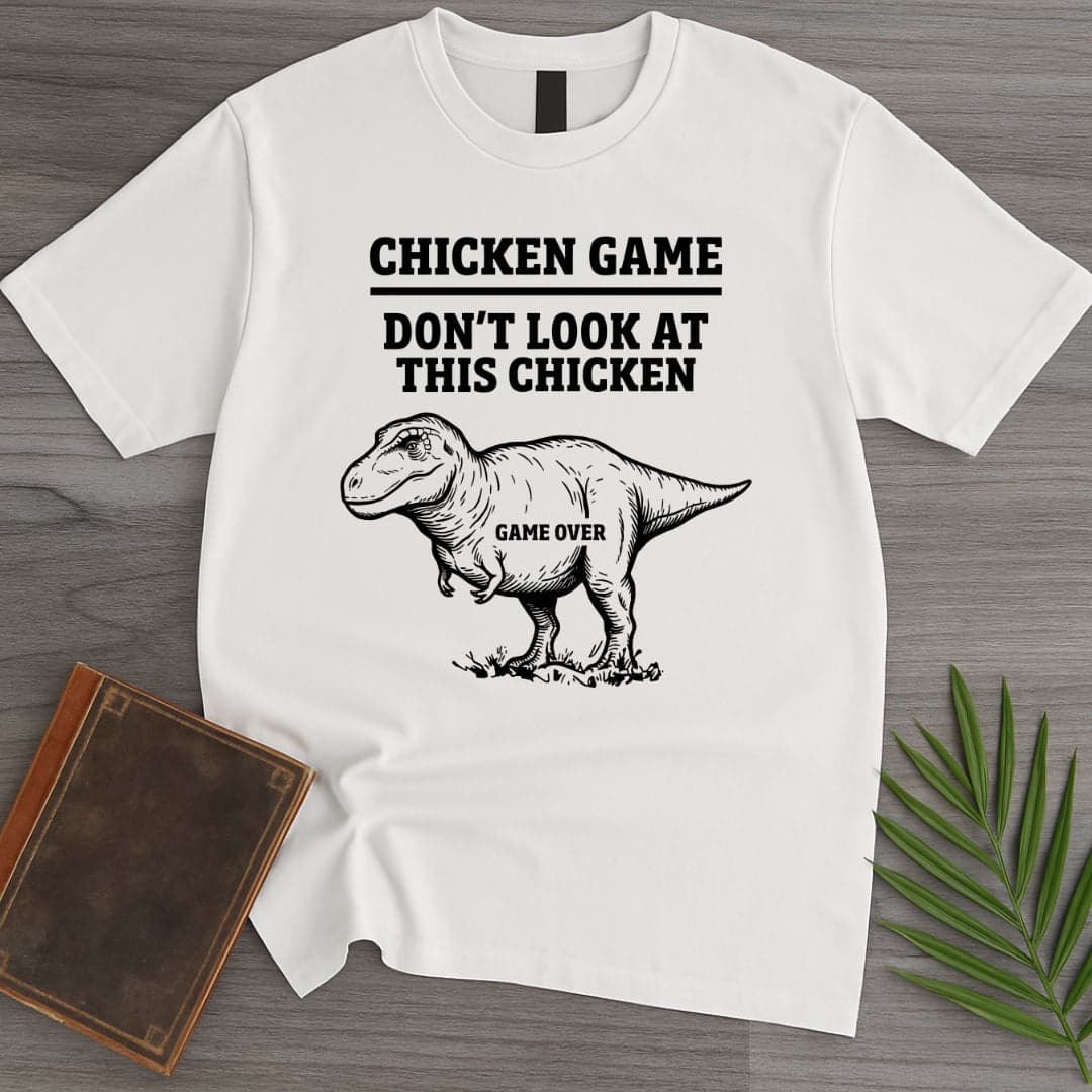 Chicken Game T.rex T-Shirt