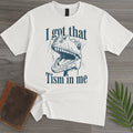 I Got That Tism T-Shirt